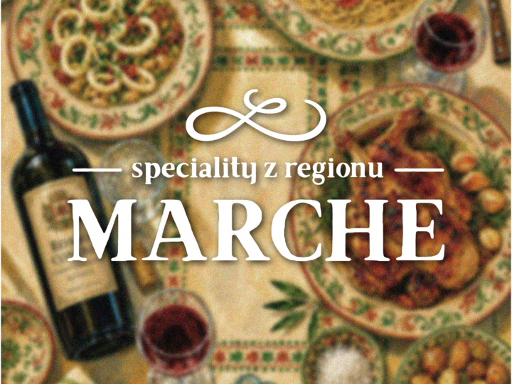 Speciality z regionu Marche